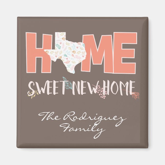 Aimant Peach & Brown Home, Doux Nouveau Chez-Soi - Texas (Devant)