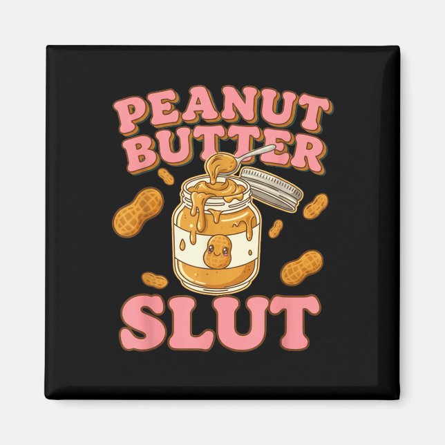 Aimant Peanut Butter Funny Peanut Butter Lovers Apparel  (Devant)