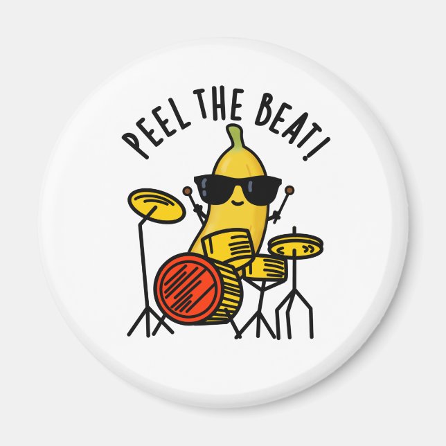 Aimant Peel The Beat Funny Banana Drummer Pun (Devant)