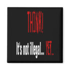 Pensez ! Ce n'est pas illégal… Pourtant…