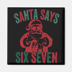 Aimant Père Noël drôle dit six sept Noël 67 Meme Xmas
