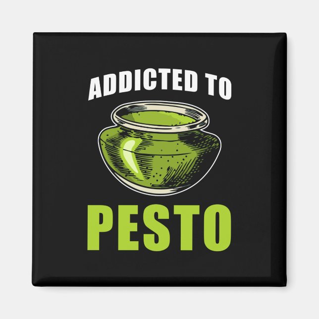 Aimant Pesto Dire accro à Pesto (Devant)