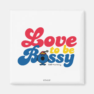 Aimant Petite Miss Bossy L'Amour Pour Être Patron