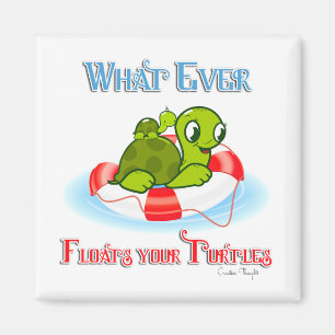 Aimant Peu importe ce qui flotte vos tortues 2