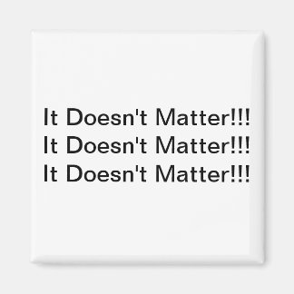 Aimant Peu importe l'aimant