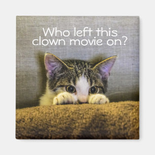 Aimant Peur De Clowns Fun Kitten Chat