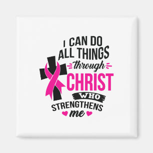 Aimant Peut Faire Tout Par Le Christ Cancer Du Sein Awa