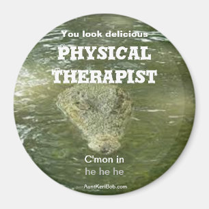 Aimant PHYSICAL THERAPIST You look delicious