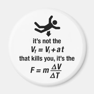 Aimant physique - c'est la décélération soudaine qui t