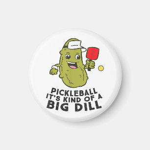 Aimant Pickleball C'est un genre de Big Dill Pickles Pick