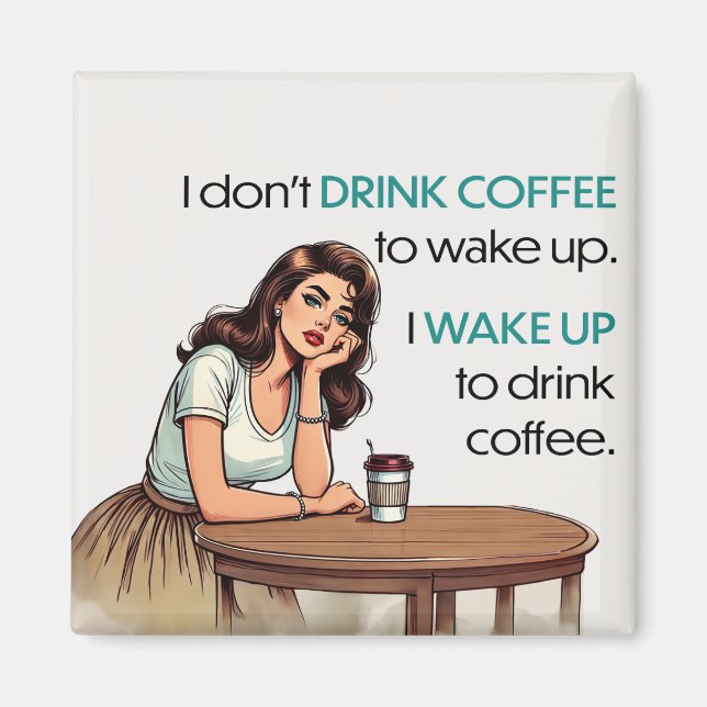 Aimant Pin-up Girl - Je me réveille pour boire du café (Devant)