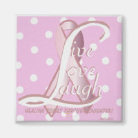Pink Ribbon Live Love Laugh Magnet-Cust.