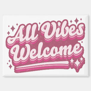Aimant Pink Toutes les Vibes Bienvenue Typographie