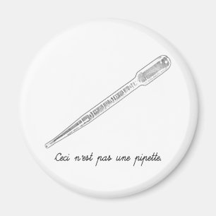 Aimant Pipette d'Une de Pas de Ceci N'est