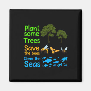 Aimant Plante Plus D'Arbres Sauver Les Abeilles Nettoyer