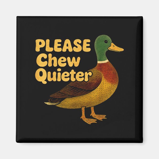 Aimant Please Chew Quieter Sarcastic Animal Quote Quirky  (Devant)