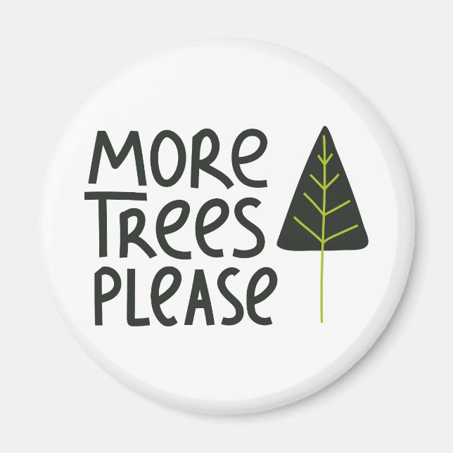 Aimant Plus d'arbres S'il vous plaît (Devant)