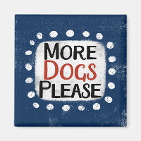 Plus de chiens S'il vous plaît Réfrigérateur Magne