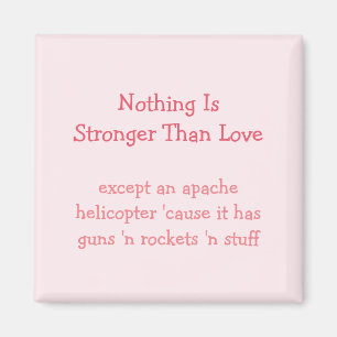 Aimant Plus puissant que l'amour Apache Helicopter Funny
