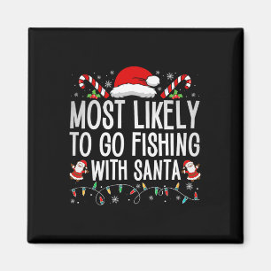 Aimant Plus susceptible d'aller pêcher avec le Père Noël