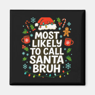 Aimant Plus susceptible d'appeler le Père Noël Bruh Xmas