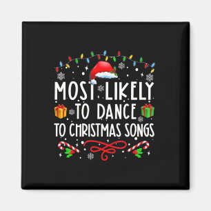 Aimant Plus susceptible de danser sur des chansons de Noë
