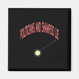 Aimant Politiciens Et Shampooing Mensongent