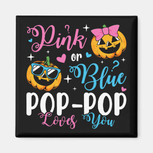 Aimant Pop-Pop Rose Ou Bleu Aime Votre Citrouille Bébé Ca