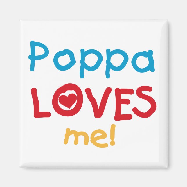 Aimant Poppa m'aime T-shirts et cadeaux (Devant)