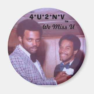 Aimant Pouddin, 4*U*2*N*V, TM, We Miss U