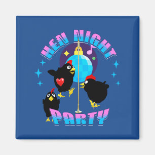 Aimant Poules drôles Soirée de poulet humour de fête