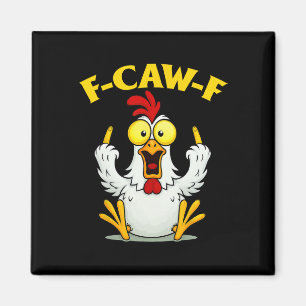 Aimant Poulet drôle F-caw-f Fcawf pour hommes femmes