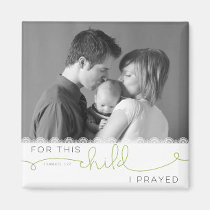 Aimant Pour cet enfant, j'ai prié - 1 Samuel 1:27