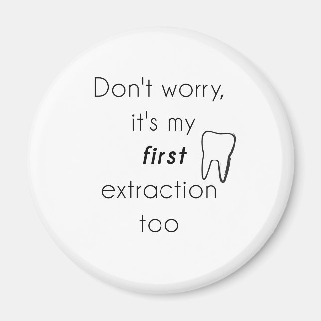 Aimant Première extraction de dents ! (Devant)