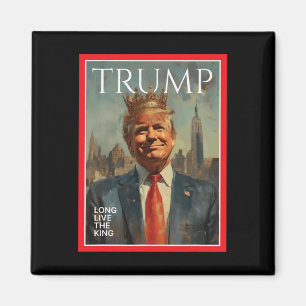 Aimant Président Donald Trump Vive le roi
