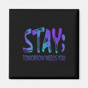 Aimant Prévention du suicide pour femmes Stay Tomorrow Ne