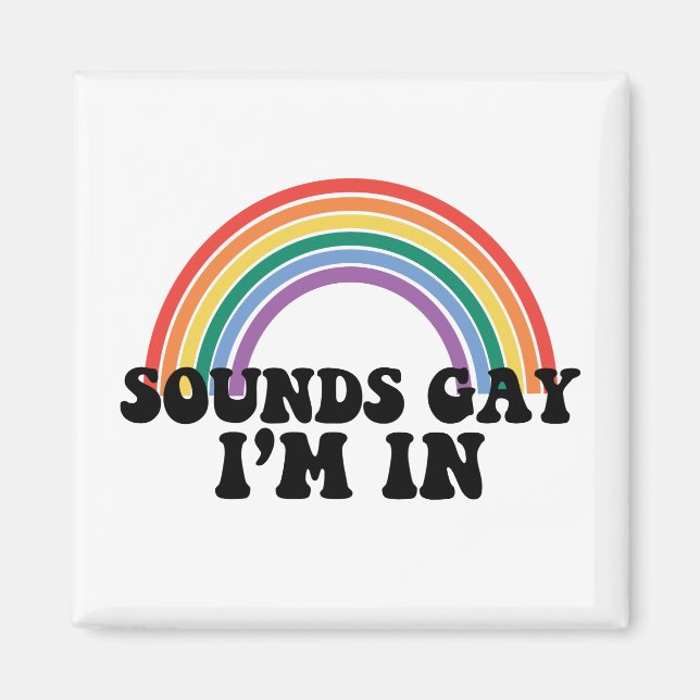 Aimant Pride LGBT Sounds Gay I'm In Gay Rainbow (Devant)