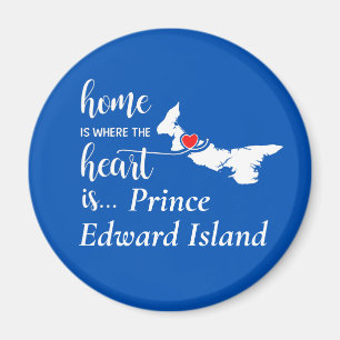 Aimant Prince Edward Island Home is Where Heart is