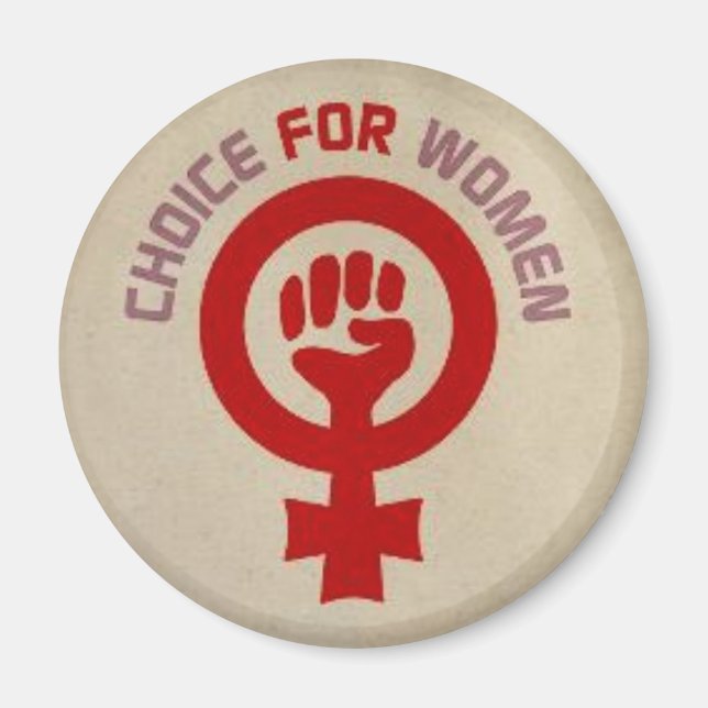 Aimant Pro Choice Magnet, "Choice for Women" (Devant)