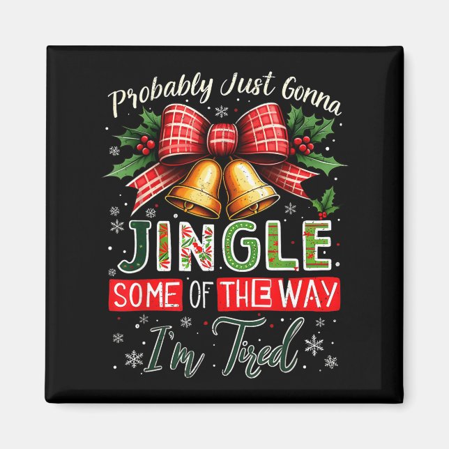 Aimant Probablement juste tinter un peu à Noël (Devant)