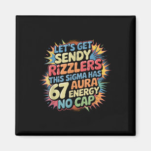Aimant Procédons avec Sendy Rizzlers 67 Aura Meme Design