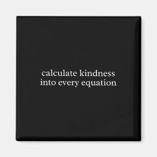 Aimant Prof de maths calcule la gentillesse dans chaque é