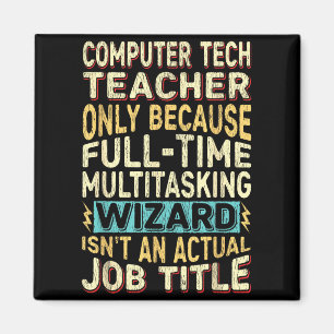Aimant Prof de tech informatique drôle magicien multitâch