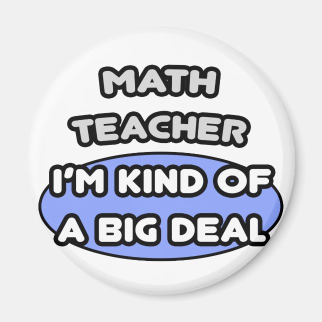 Aimant Professeur de mathématiques... Une sorte de Big De (Devant)