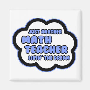 Aimant Professeur de mathématiques .. Vivre le rêve