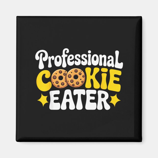 Aimant Professional Cookie Eater Cookie Lover Chocolate C (Devant)