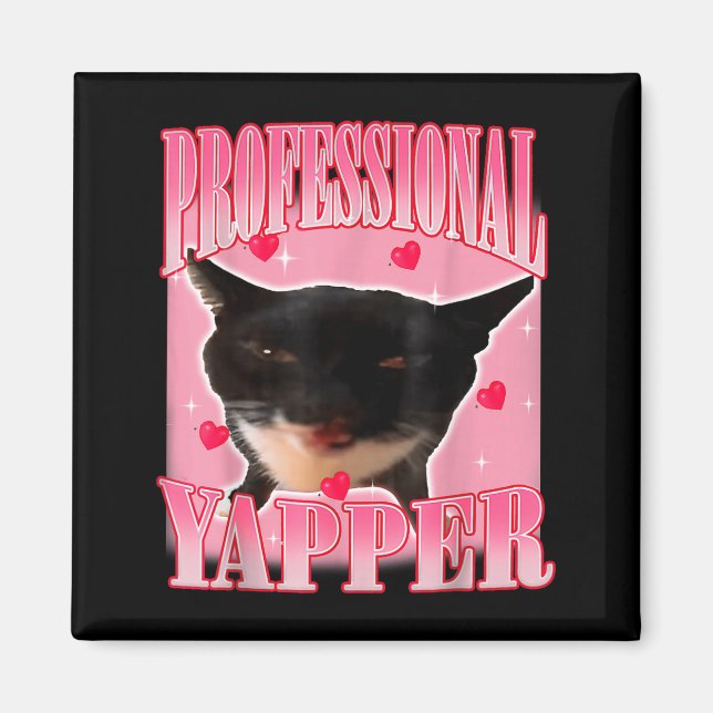 Aimant Professional Yapper Cat Funny Oddly Specific Dank  (Devant)
