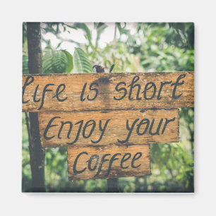 Aimant Profitez de votre café Signet Citation Art Typogra