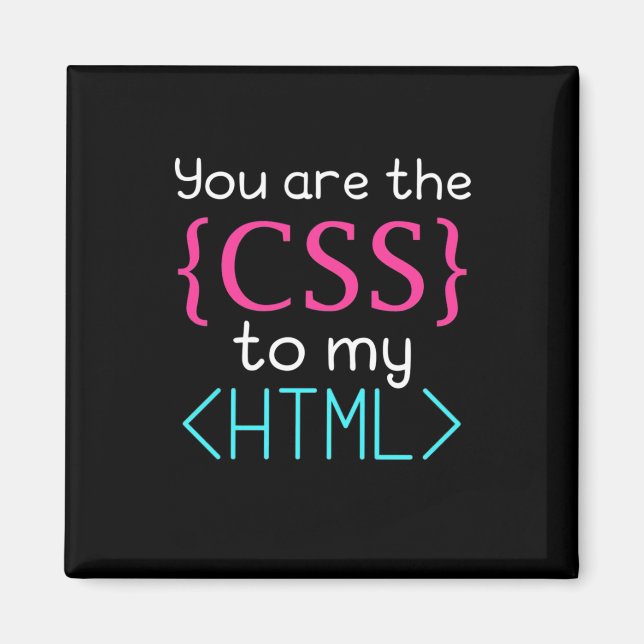 Aimant Programmeur Vous Êtes Css À Mon Html (Devant)