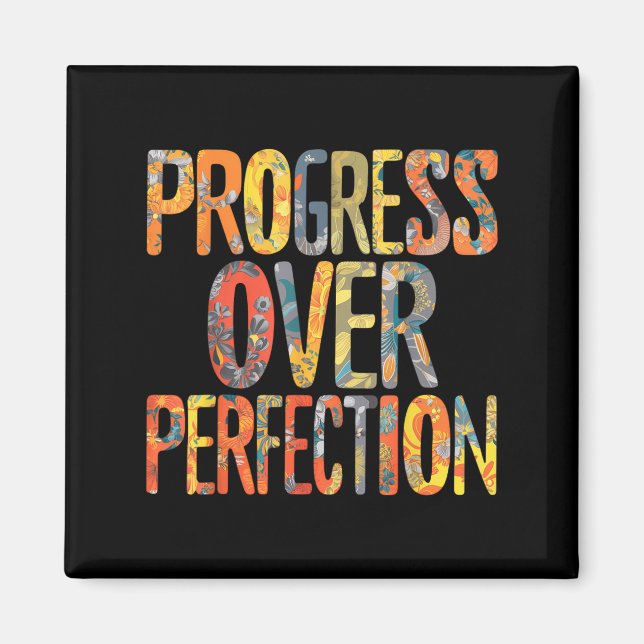 Aimant Progress Over Perfection Motivation Motivational T (Devant)